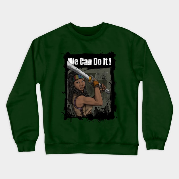 Michonne: We Can Do It! Crewneck Sweatshirt by FuManChu